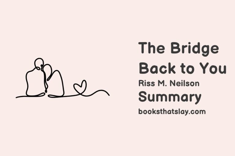 The Bridge Back to You Summary, Characters and Themes