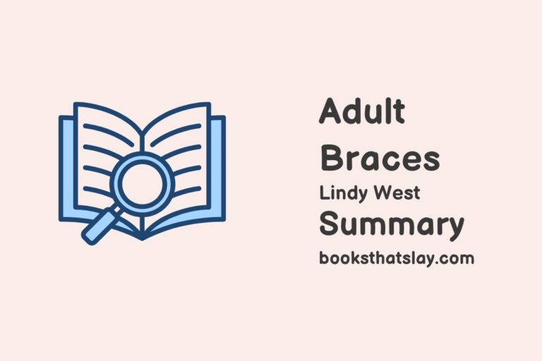 Adult Braces Summary and Analysis