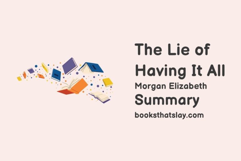 The Lie of Having It All Summary, Characters and Themes