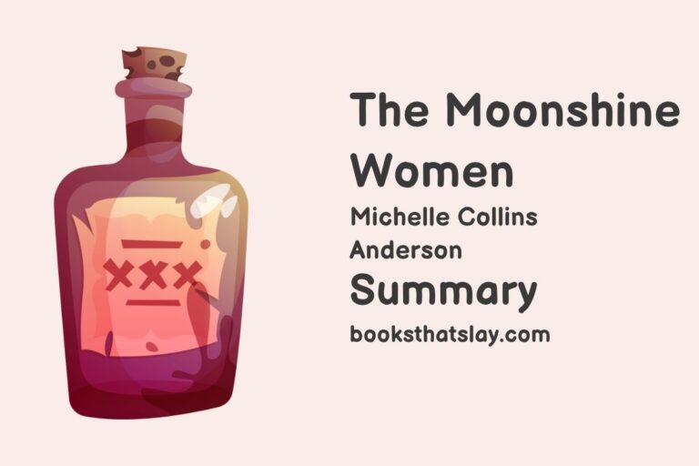 The Moonshine Women Summary, Characters and Themes