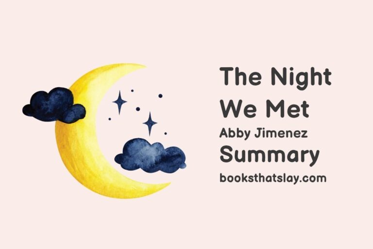 The Night We Met Summary, Characters and Themes