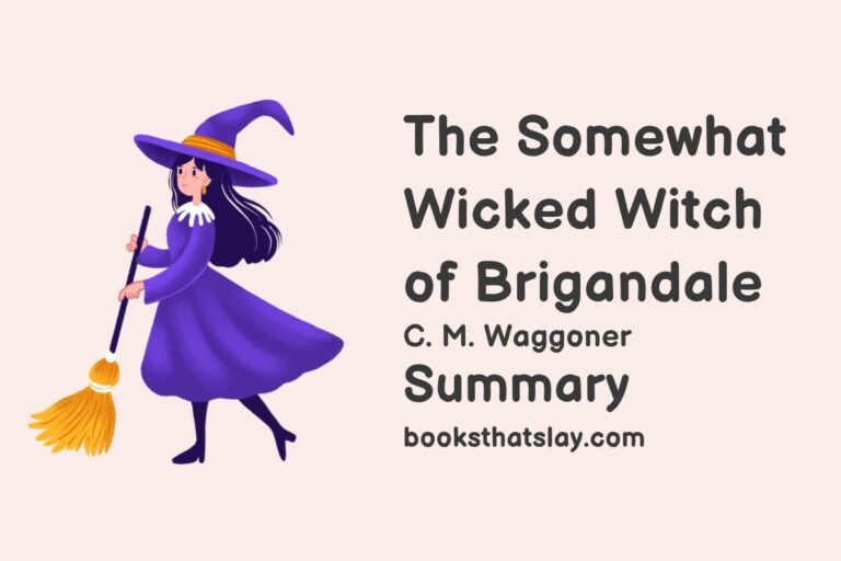 The Somewhat Wicked Witch of Brigandale Summary, Characters and Themes
