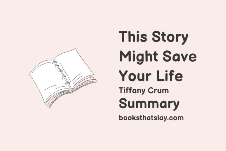 This Story Might Save Your Life Summary, Characters and Themes