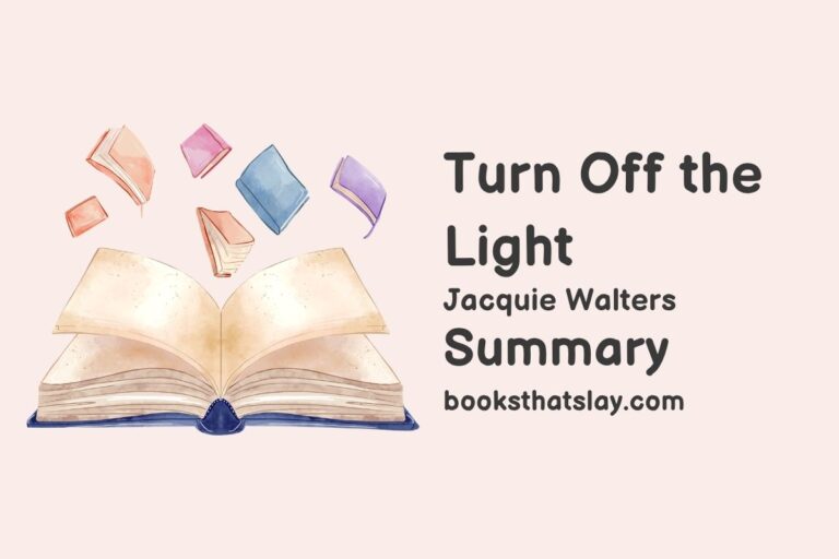 Turn Off the Light Summary, Characters and Themes
