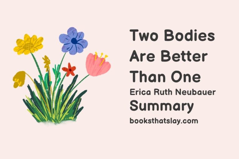 Two Bodies Are Better Than One Summary, Characters and Themes