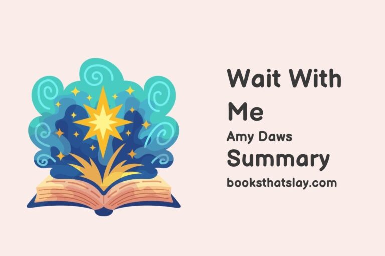 Wait With Me Summary, Characters and Themes