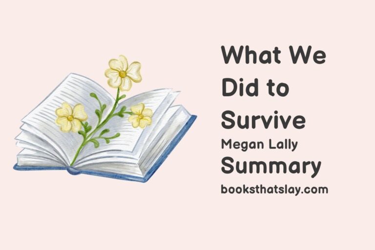 What We Did to Survive Summary, Characters and Themes