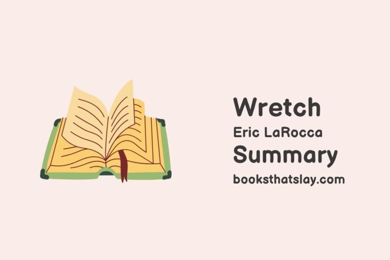Wretch Summary, Characters and Themes