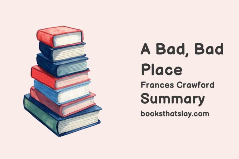 A Bad Bad Place Summary, Characters and Themes
