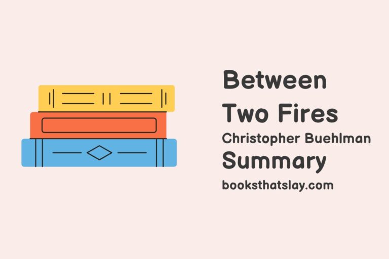 Between Two Fires Summary, Characters and Themes