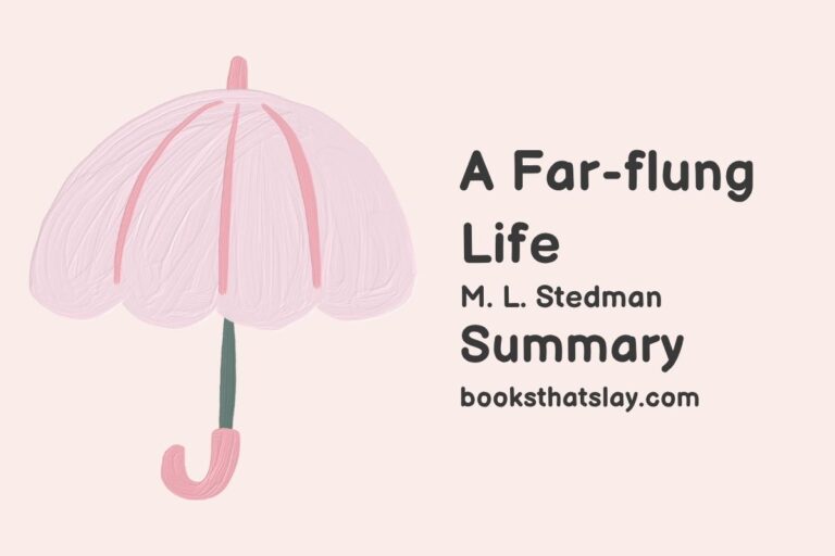A Far-Flung Life Summary, Characters and Themes