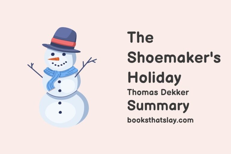 The Shoemaker’s Holiday Summary, Characters and Themes
