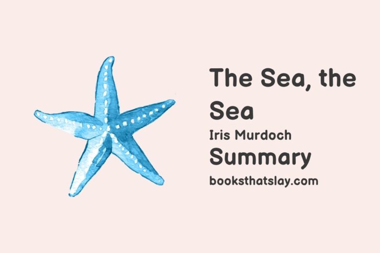 The Sea, the Sea Summary, Characters and Themes