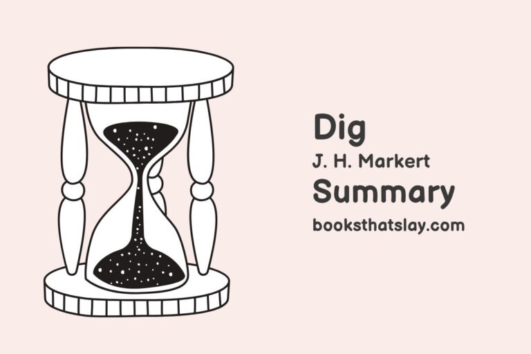 Dig by J.H. Markert Summary, Characters and Themes