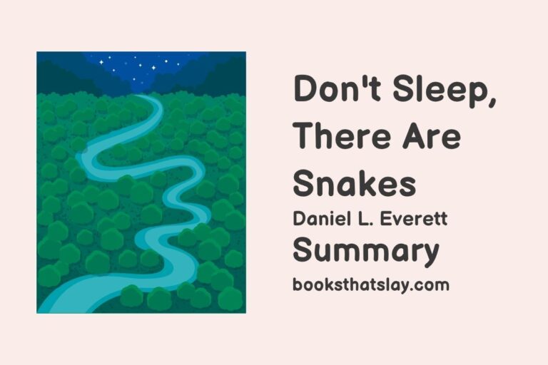 Don’t Sleep, There Are Snakes Summary and Analysis
