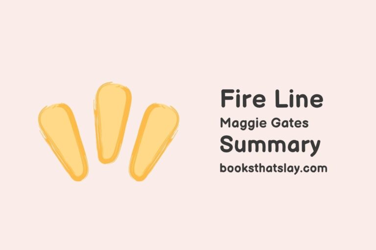 Fire Line by Maggie Gates Summary, Characters and Themes