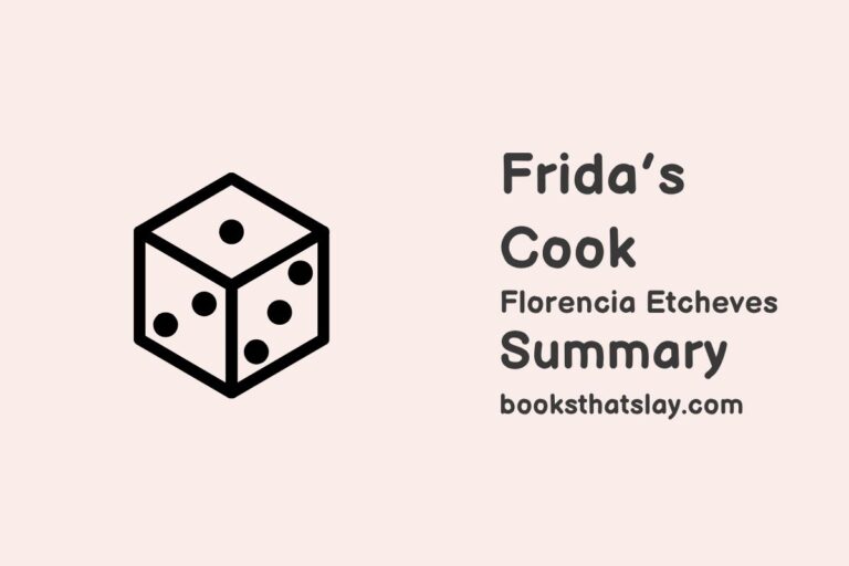 Frida’s Cook Summary, Characters and Themes
