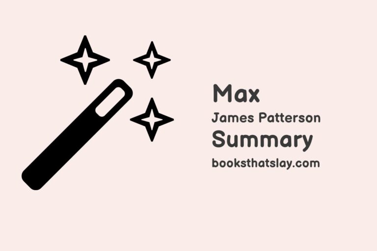 Max by James Patterson Summary, Characters and Themes