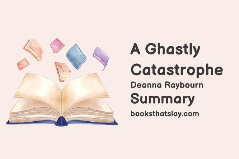 A Ghastly Catastrophe Summary, Characters and Themes