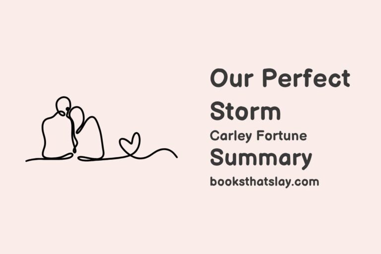 Our Perfect Storm Summary, Characters and Themes