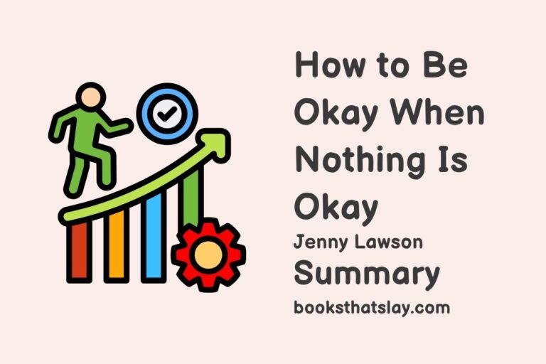 How to Be Okay When Nothing Is Okay Summary and Analysis