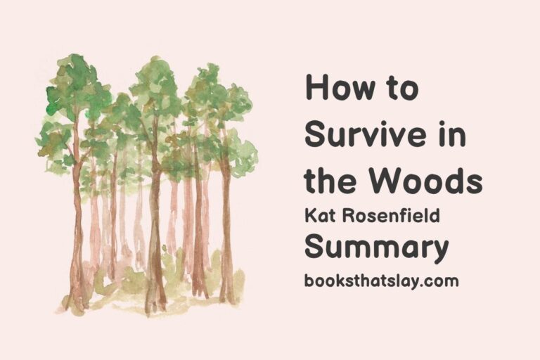 How to Survive in the Woods Summary, Characters and Themes