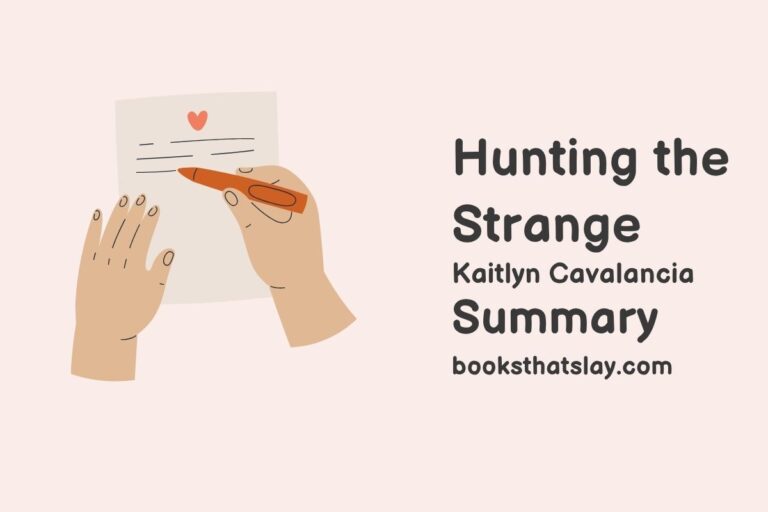 Hunting the Strange Summary, Characters and Themes