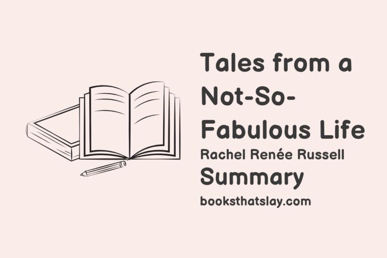 Tales from a Not-So-Fabulous Life Summary, Characters and Themes