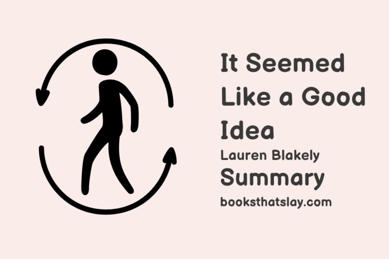 It Seemed Like a Good Idea Summary, Characters and Themes