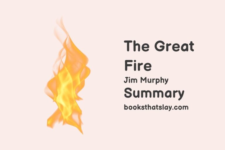 The Great Fire Summary, Characters and Themes