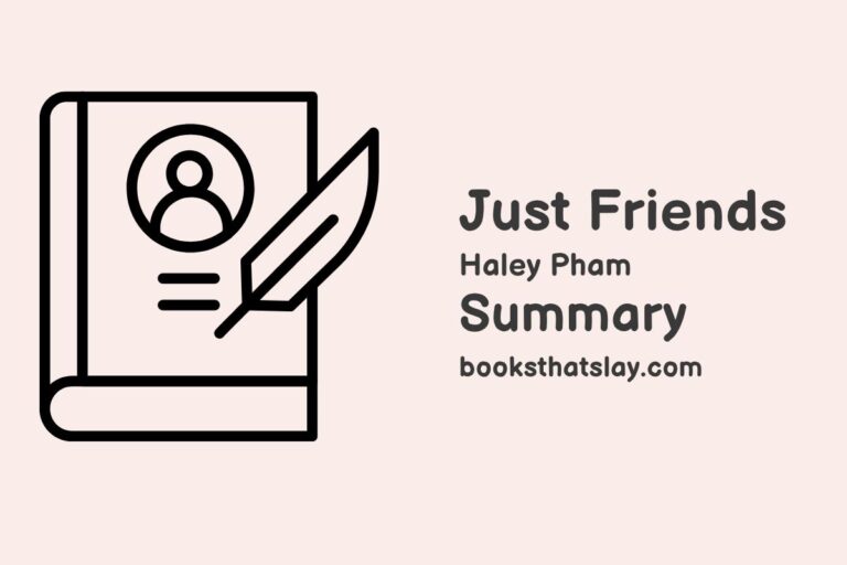 Just Friends Summary, Characters and Themes | Haley Pham