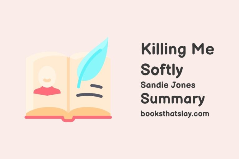 Killing Me Softly Summary, Characters and Themes