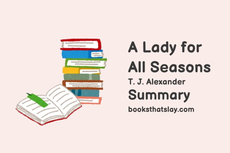 A Lady for All Seasons Summary, Characters and Themes