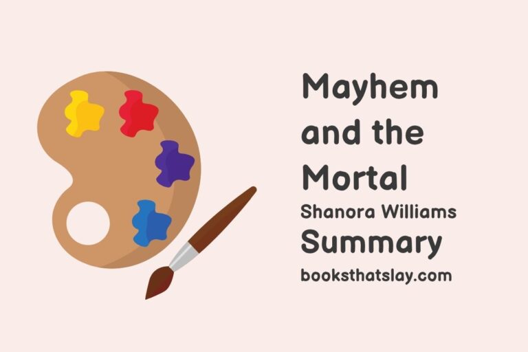 Mayhem and the Mortal Summary, Characters and Themes