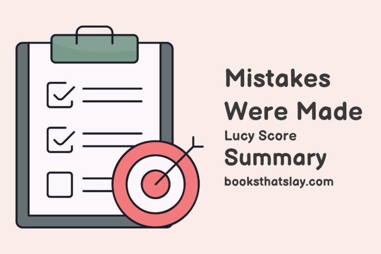 Mistakes Were Made Summary, Characters and Themes