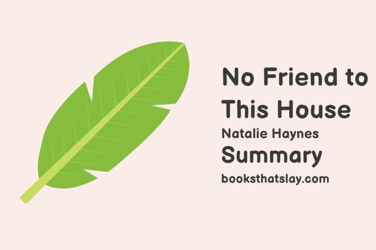 No Friend to This House Summary, Characters and Themes