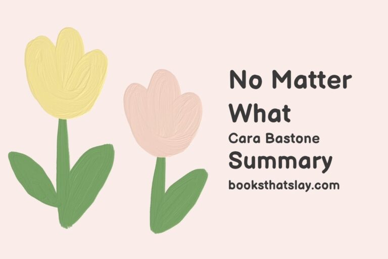 No Matter What Summary, Characters and Themes