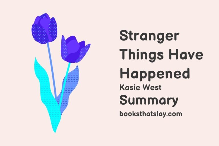Stranger Things Have Happened Summary, Characters and Themes