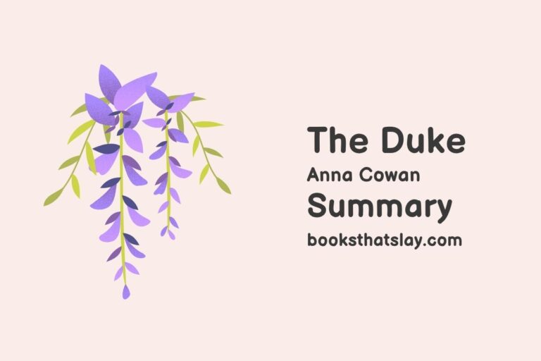 The Duke by Anna Cowan Summary, Characters and Themes
