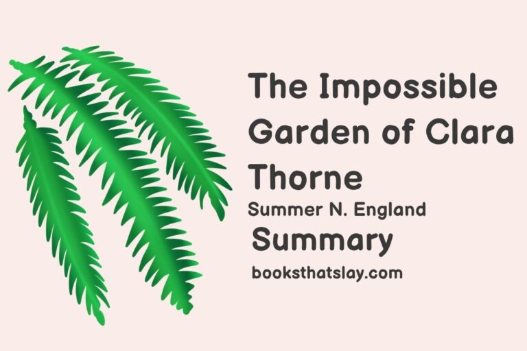 The Impossible Garden of Clara Thorne Summary, Characters and Themes