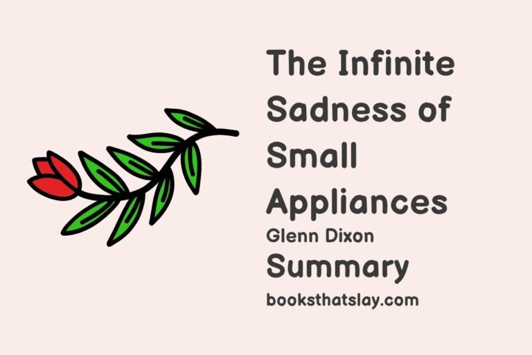The Infinite Sadness of Small Appliances Summary, Characters and Themes
