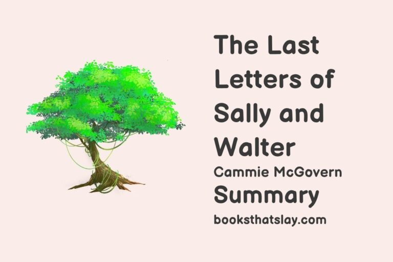 The Last Letters of Sally and Walter Summary, Characters and Themes