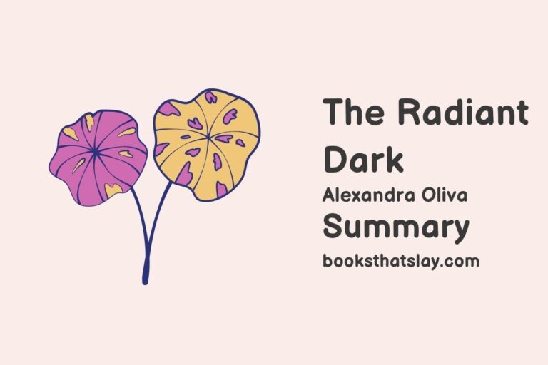 The Radiant Dark Summary, Characters and Themes