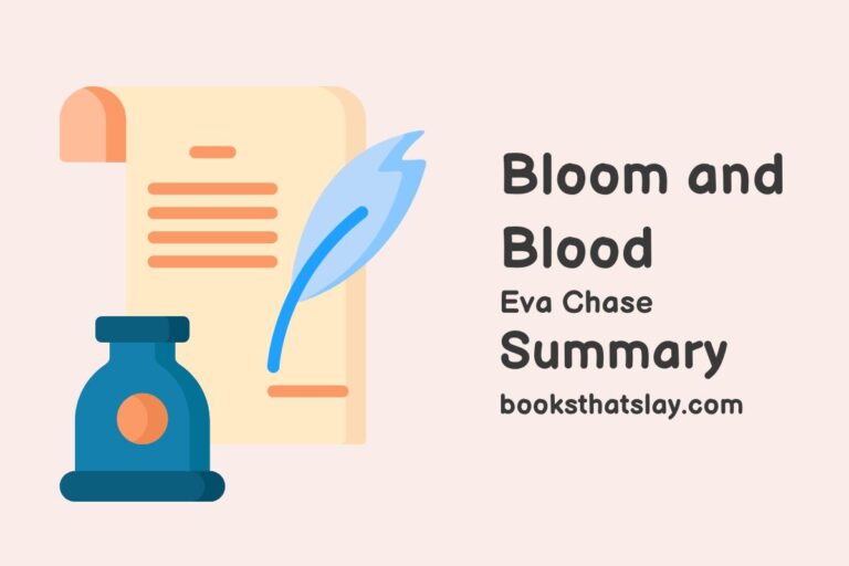 Bloom and Blood Summary, Characters and Themes