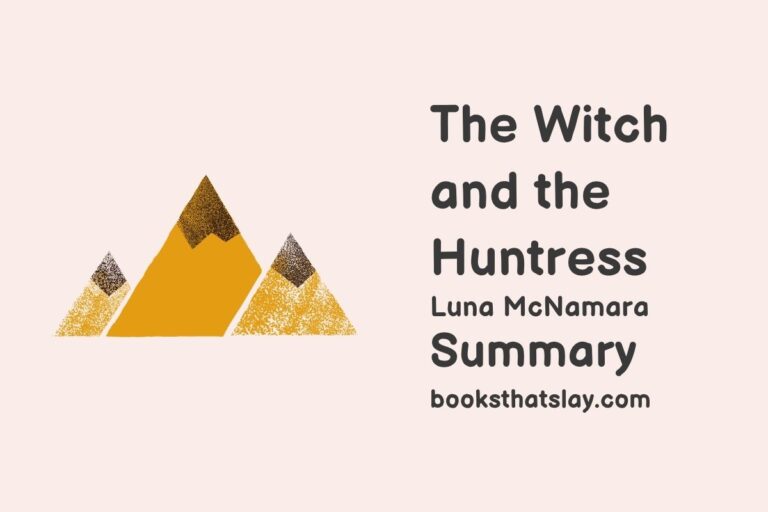 The Witch and the Huntress Summary, Characters and Themes