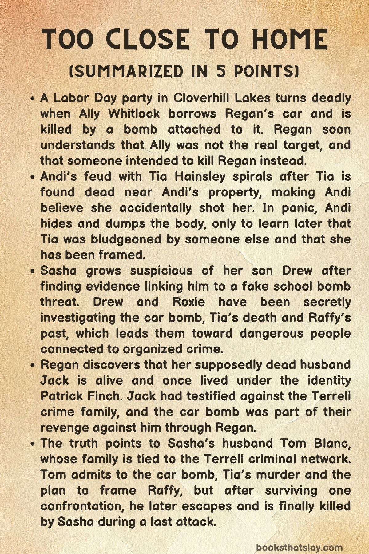 Too Close To Home Summary
