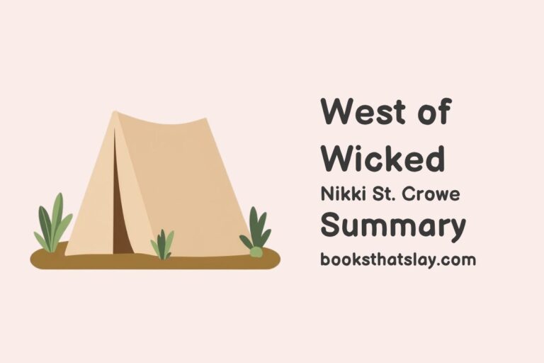 West of Wicked Summary, Characters and Themes