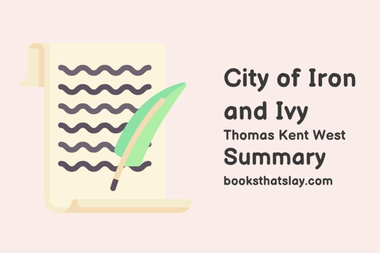 City of Iron and Ivy Summary, Characters and Themes