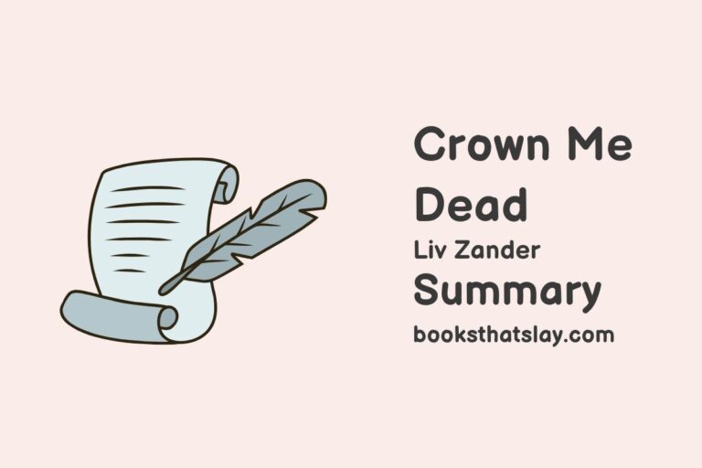 Crown Me Dead Summary, Characters and Themes
