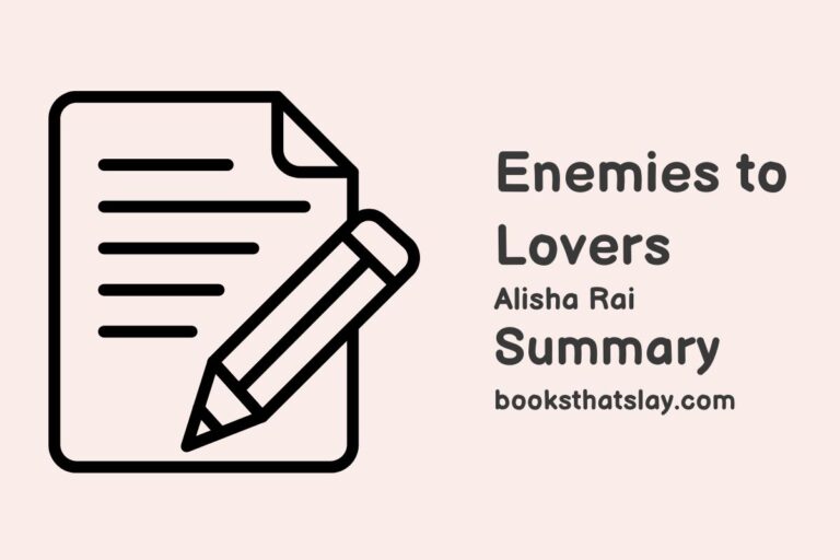 Enemies to Lovers Summary, Characters and Themes